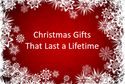 christmas-gifts-that-last-a-lifetime
